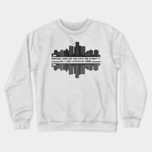 Stay at Home Crewneck Sweatshirt